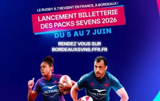 Le HSBC Bordeaux Sevens (du 5 au 7 juin 2026), Bordeaux, RAIS VTC