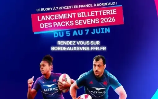 Le HSBC Bordeaux Sevens (du 5 au 7 juin 2026), Bordeaux, RAIS VTC